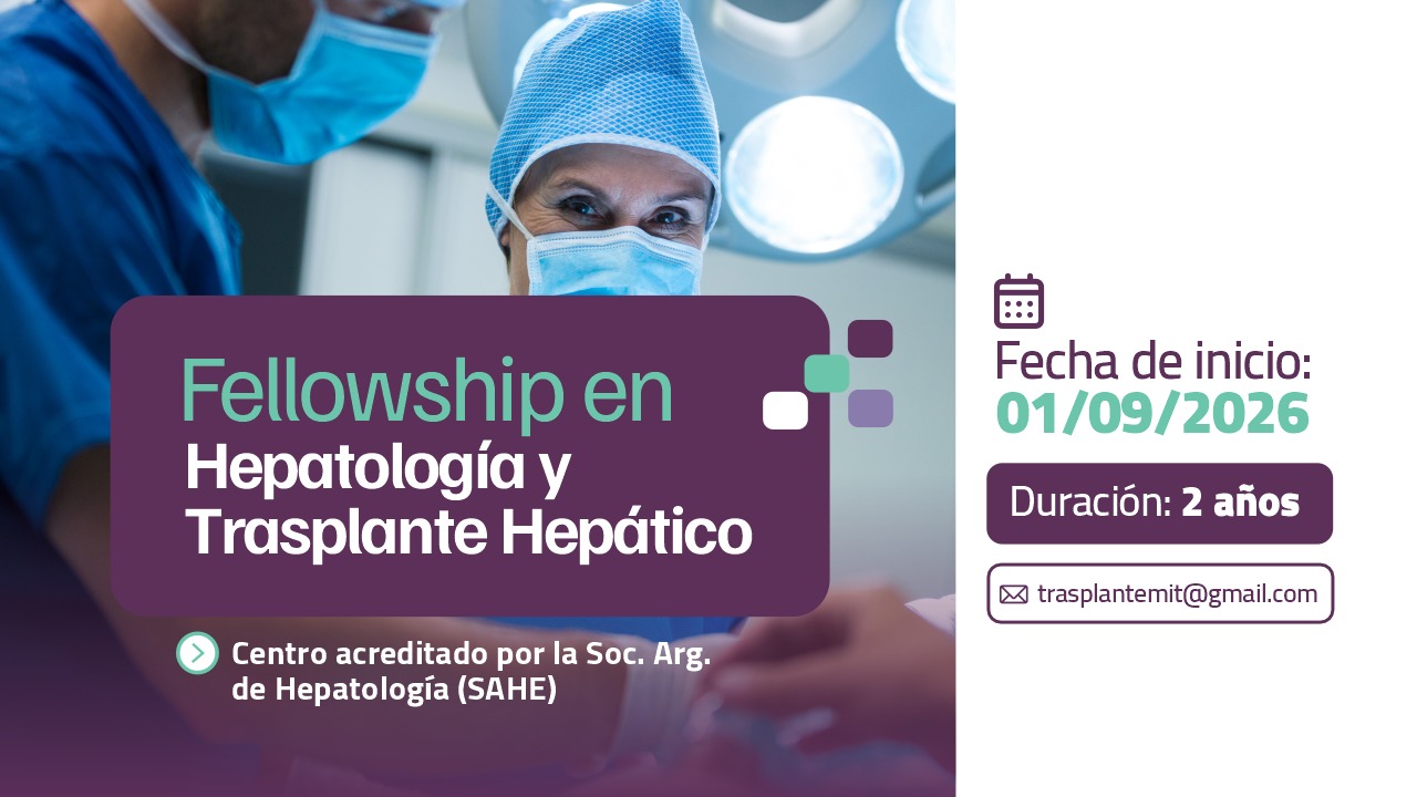 Convocatoria abierta | Fellowship en Hepatología y Trasplante Hepático